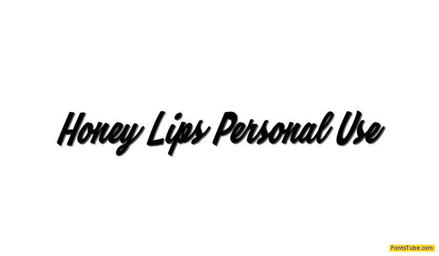 Honey Lips Personal Use Font