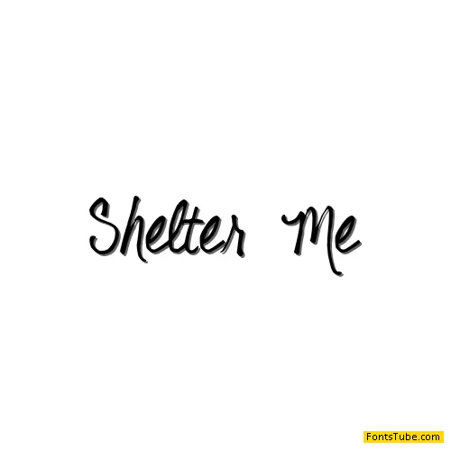Shelter Me Font