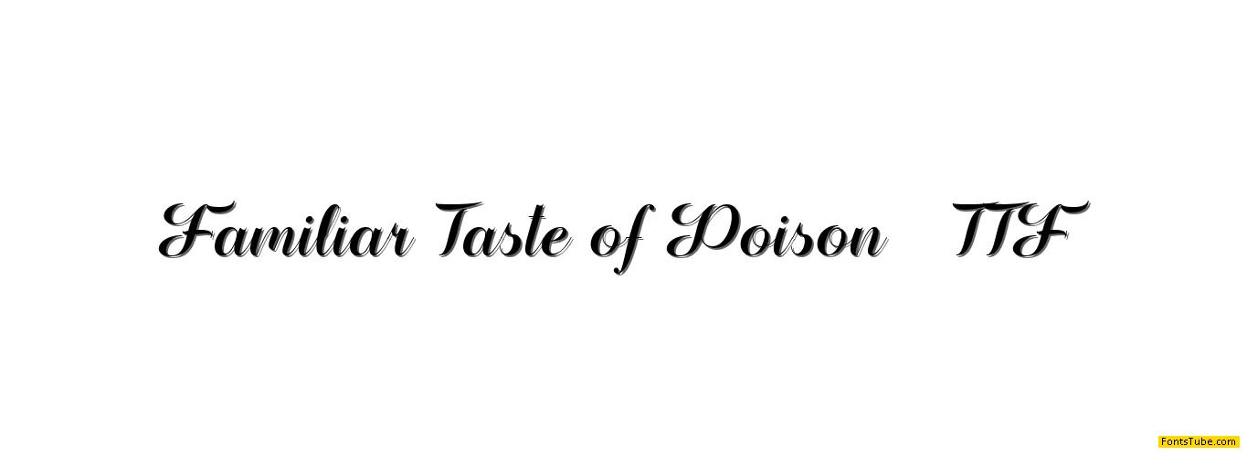 Familiar Taste of Poison Font