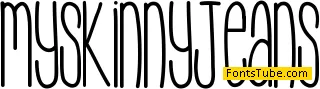 MySkinnyJeans Font