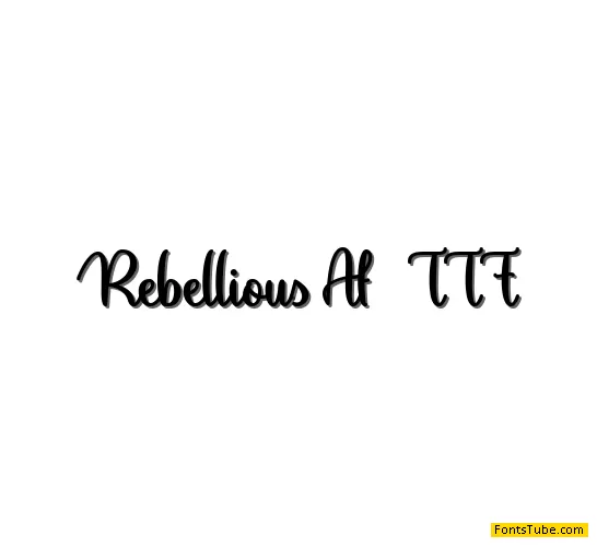 Rebellious Af Font