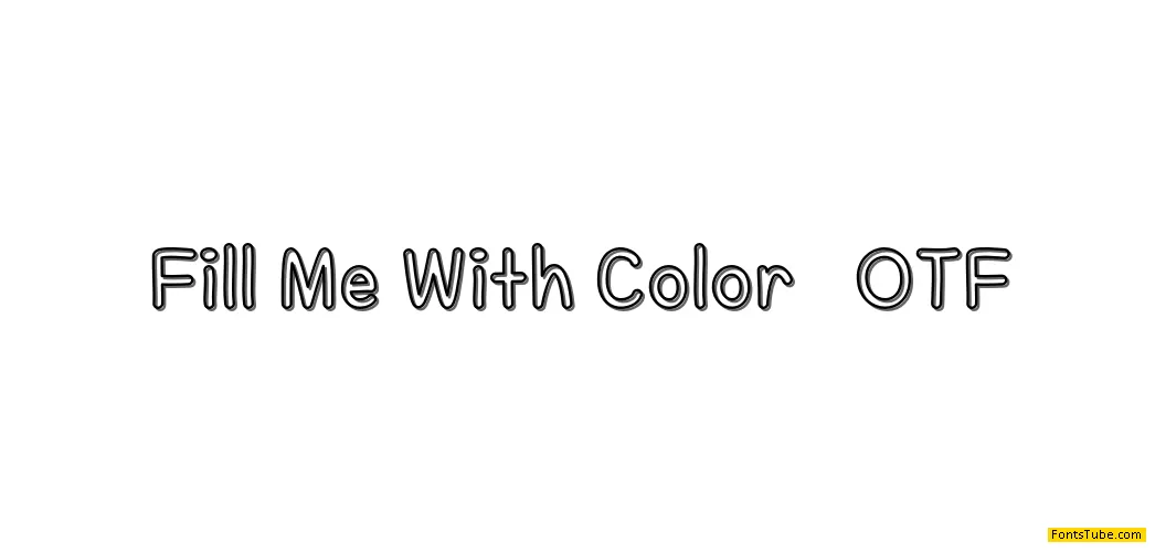 Fill Me With Color Font