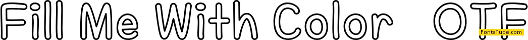 Fill Me With Color Font