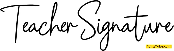 Teacher Signature Font