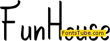 Fun House