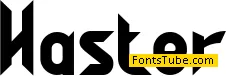 HASTER Font