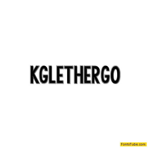 KG LET HER GO Font Family
