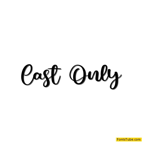 Cast Only