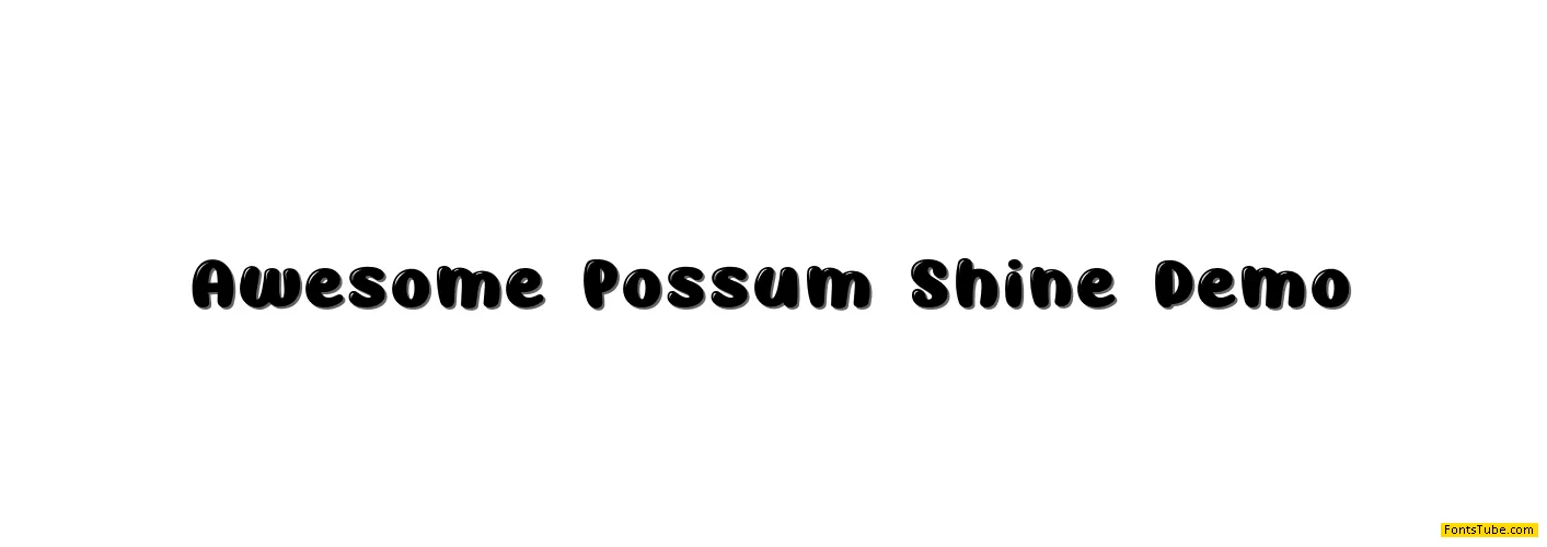 Awesome Possum Shine