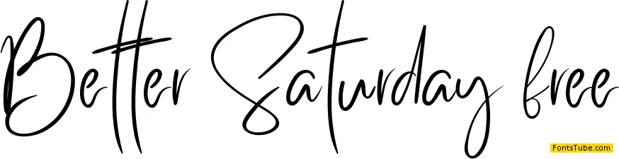 Better Saturday Font