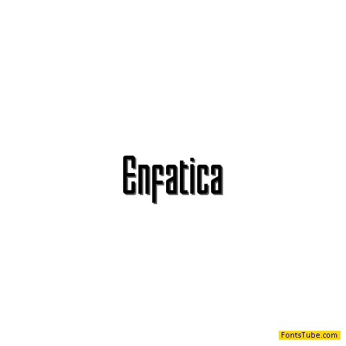 Enfatica Font Family