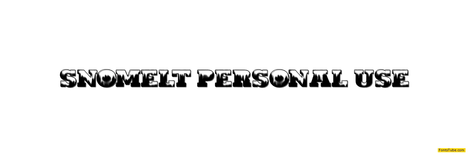 SNOMELT PERSONAL USE Font