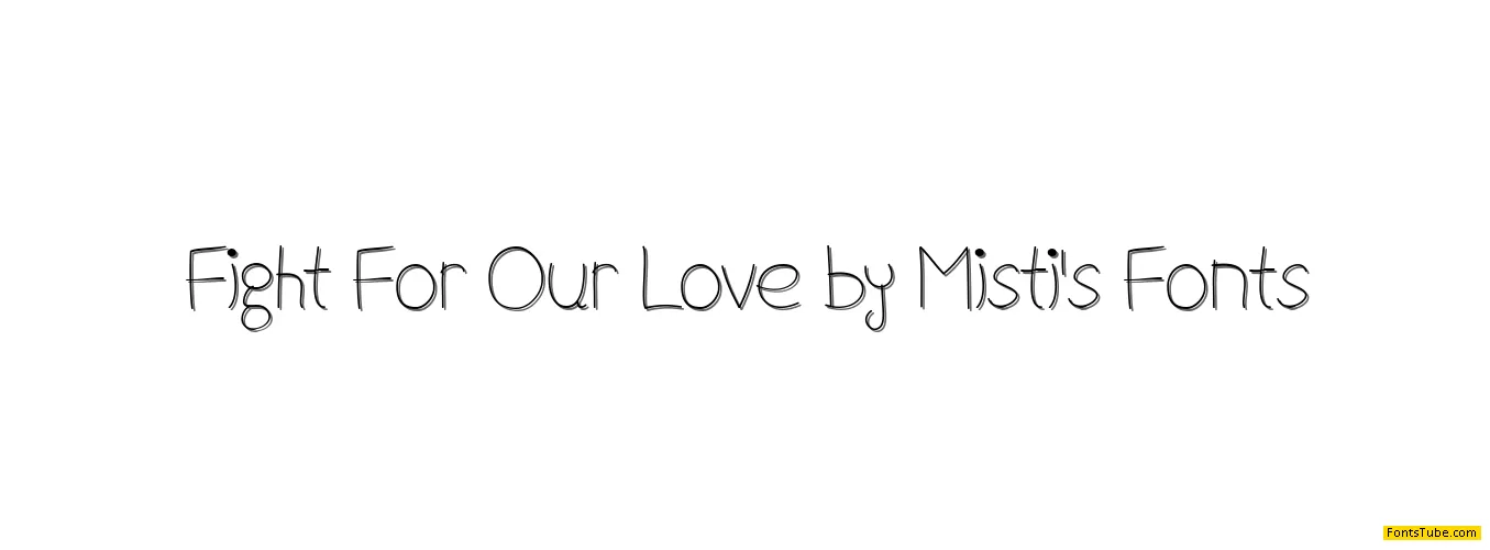 Fight For Our Love Font Family