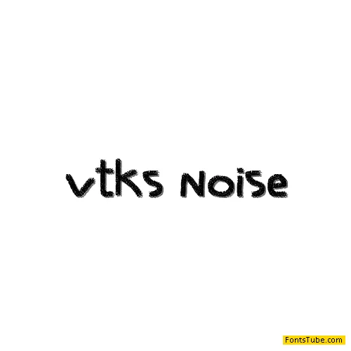 vtks noise Font