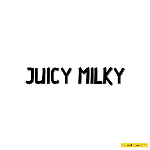 JUICY MILKY Font