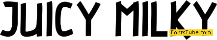 JUICY MILKY Font