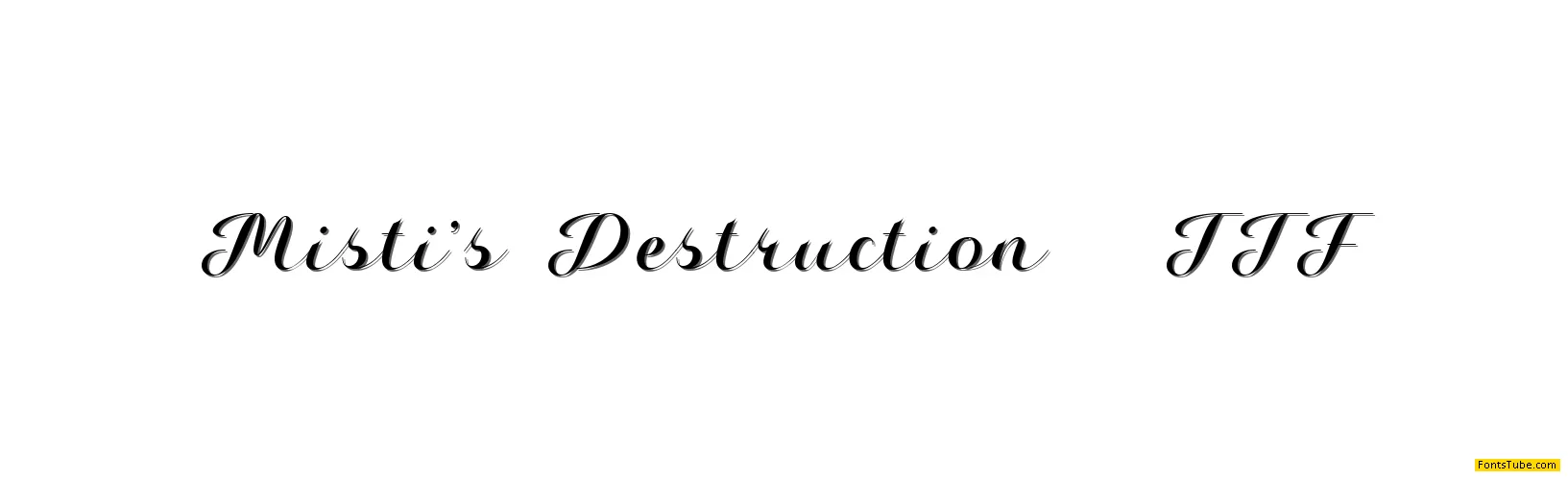 Misti's Destruction Font