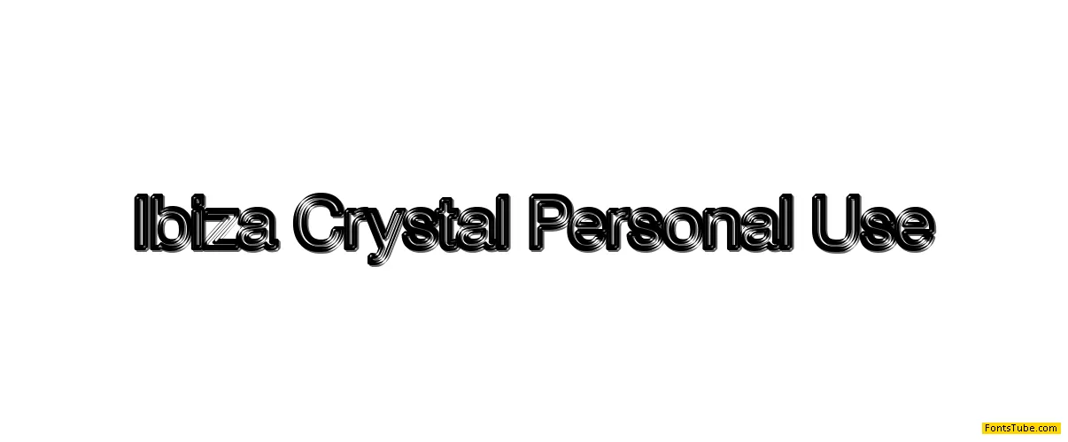 Ibiza Crystal Personal Use Font