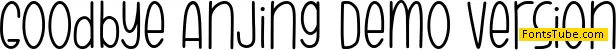 Goodbye Anjing Demo Version Font
