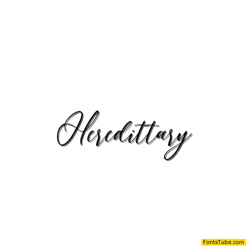 Heredittary