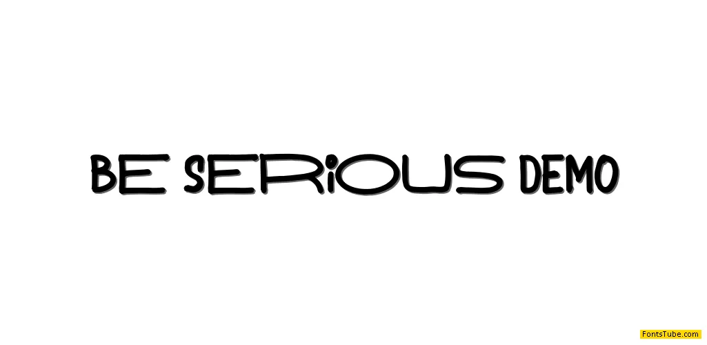 Be Serious