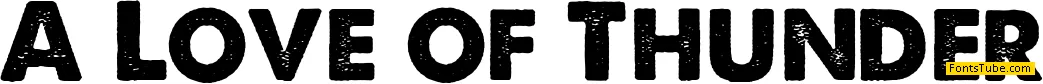 A Love of Thunder Font