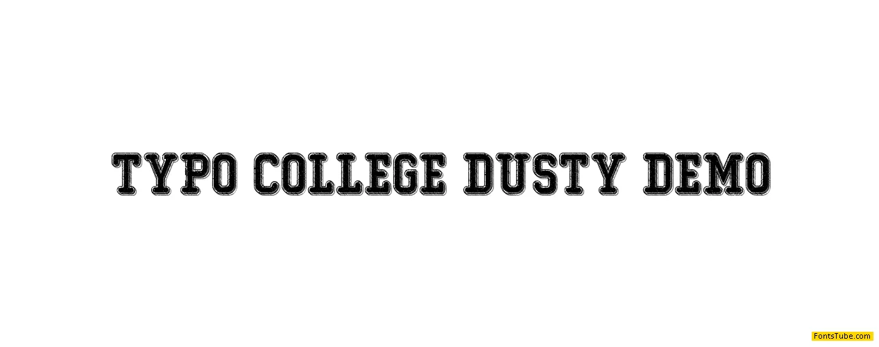 Typo College Dusty Demo Font