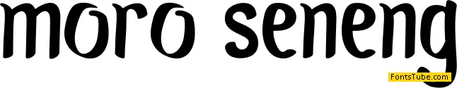 Moro Seneng Font