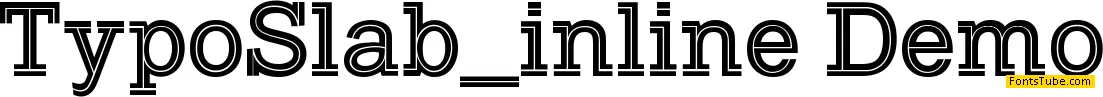 Typo Slab Inline Demo Font