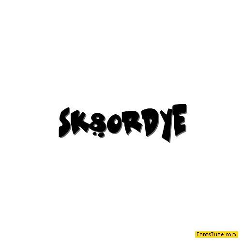 Sk8 or dye Font