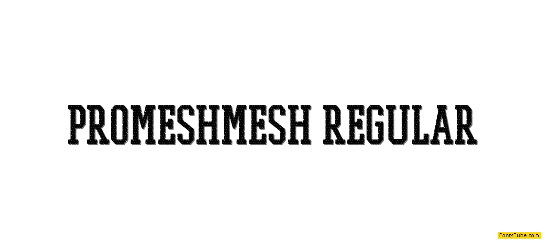 PROMESH Font Family