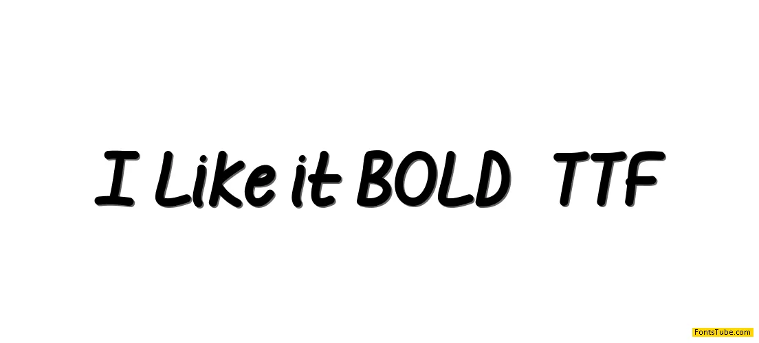I like it BOLD Font