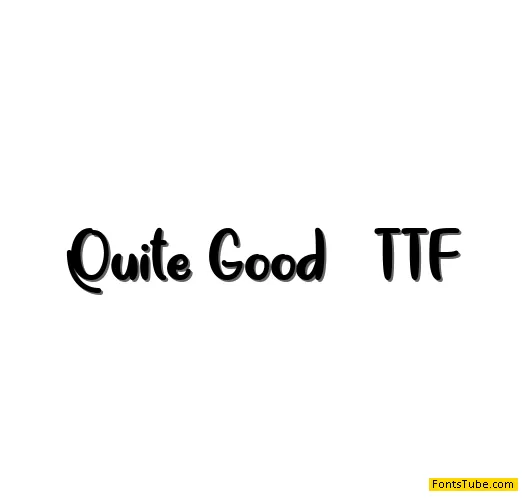 Quite Good Font