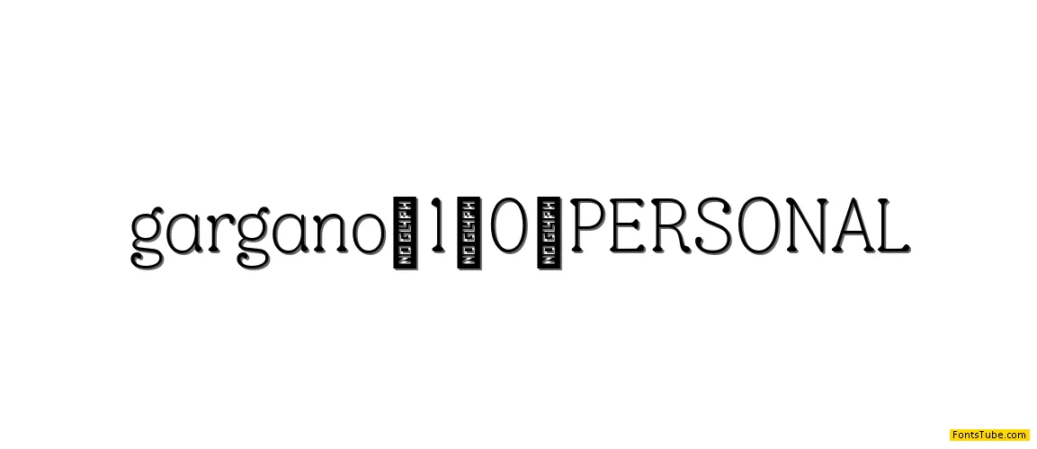 Gargano 1.0 PERSONAL Font