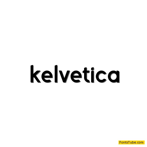 Kelvetica Font