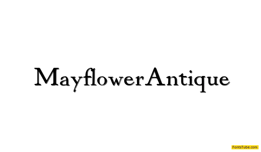 Mayflower Antique Font