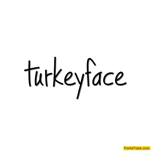 Turkeyface Font