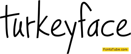 Turkeyface Font