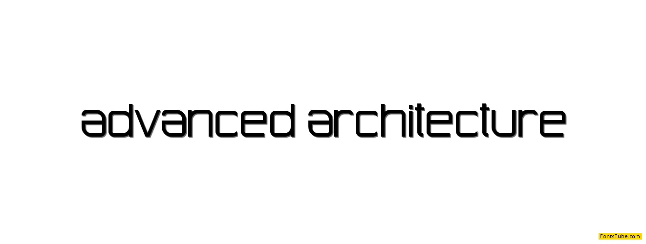 Advanced Architecture Font