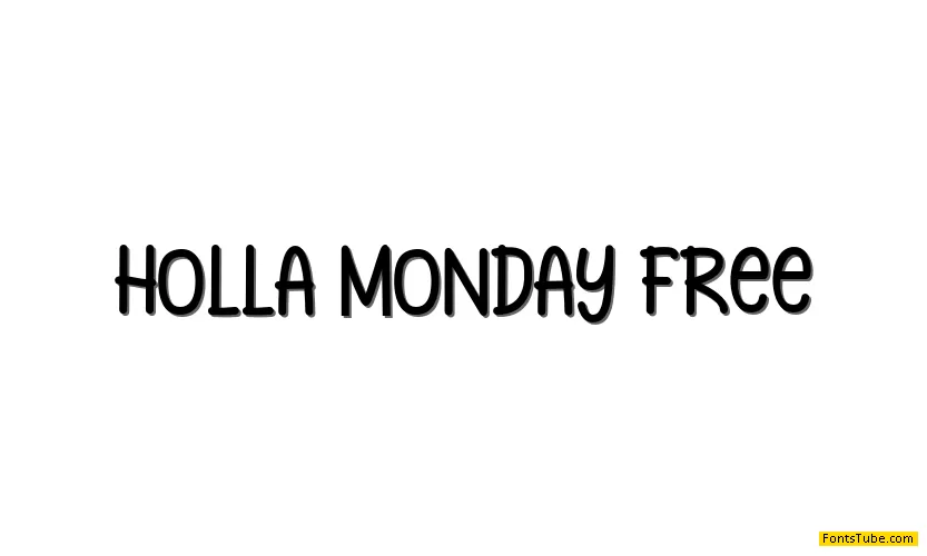 Holla Monday (personal Use) Font