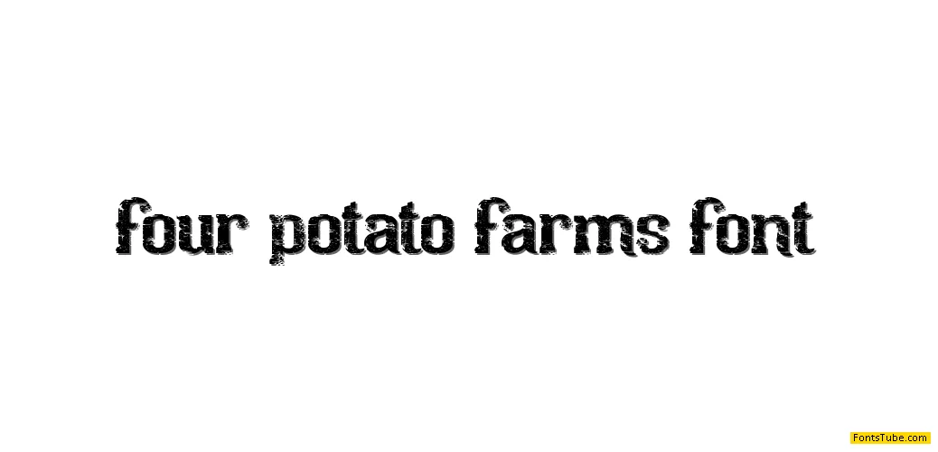 four potatoes farm Font
