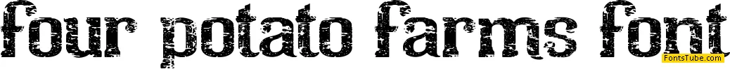 four potatoes farm Font