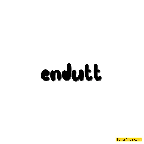Endutt Font