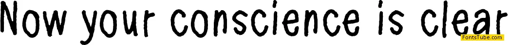 Now your conscience is clear Font