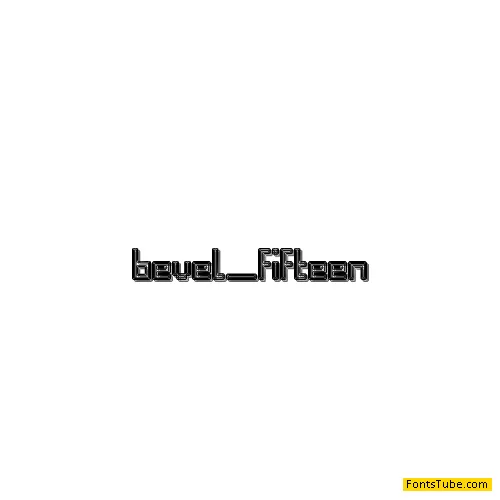 Bevel Fifteen Font