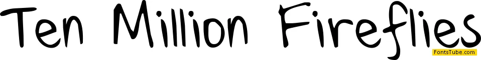 Ten Million Fireflies Font