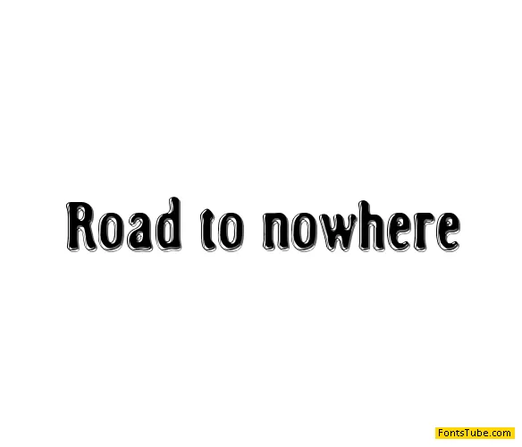 Road to nowhere Font