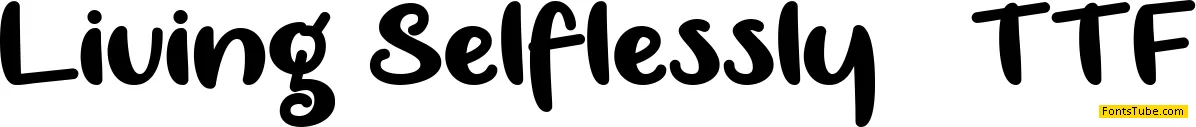Living Selflessly Font