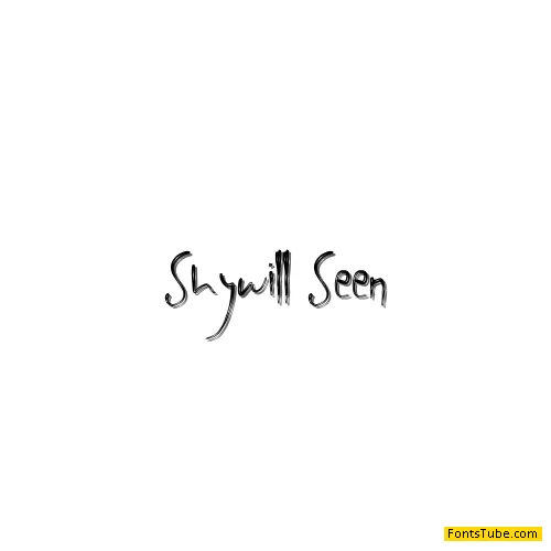 Shywill Seen