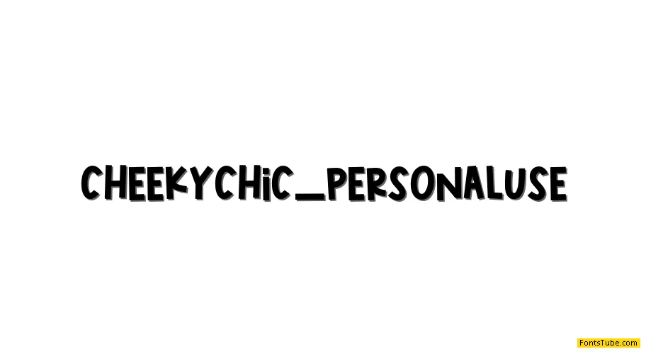 CheekyChic_PERSONALUSE Font